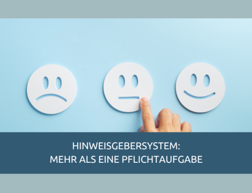 Compliance als Chance: Warum ein Hinweisgebersystem mehr als eine Pflichtaufgabe ist 