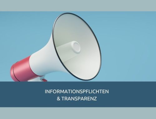 Informationspflichten und Transparenz: Mehr als nur eine gesetzliche Pflicht